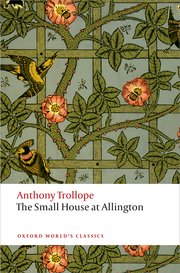 small house at allington anthony trollope oxford world's classics