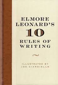 elmore leonards 10 rules of writing william morrow 2001