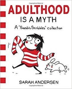 adulthood is a myth sarah andersen 2016 andrews mcmeel publishing
