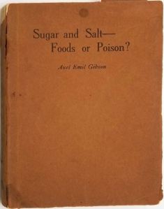 sugar and salt axel emil gibson will a kistler company 1913