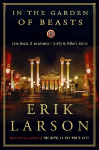 in the garden of beasts erik larson crown publishers 2011